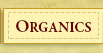 Organics